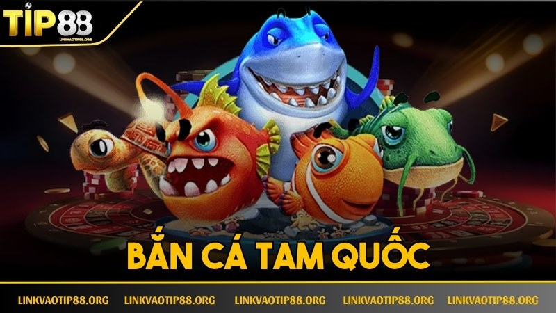 Bắn Cá Tam Quốc - Game Đổi Thưởng Hàng Đầu Thị Trường